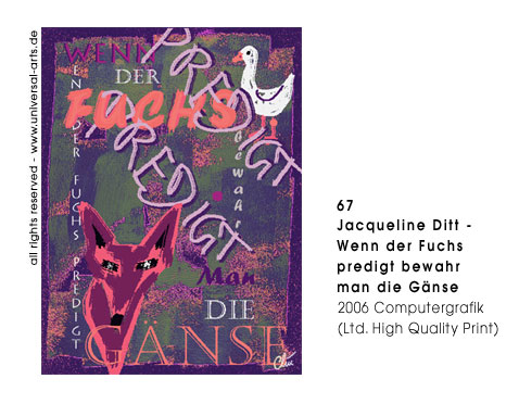 Jacqueline Ditt - Wenn der Fuchs predigt bewahr man die Gnse (Quand le Renard prche, regardez les Poules)