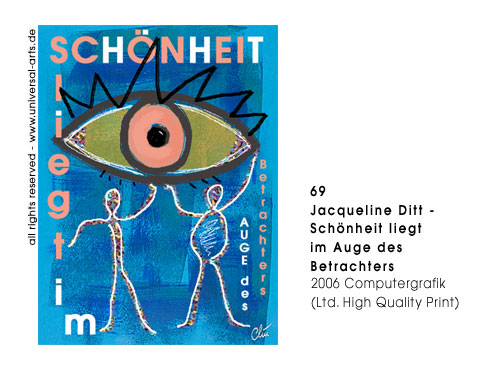 Jacqueline Ditt - Schnheit liegt im Auge des Betrachters (Beauty is in the Eye of the Beholder)